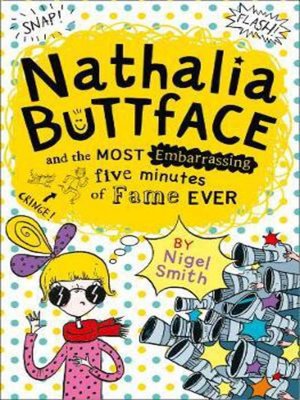 cover image of Nathalia Buttface and the Most Embarrassing Five Minutes of Fame Ever